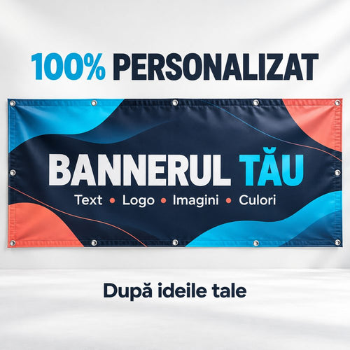 Banner publicitar 100% personalizat la comandă, cu text, logo, imagini și culori la alegere